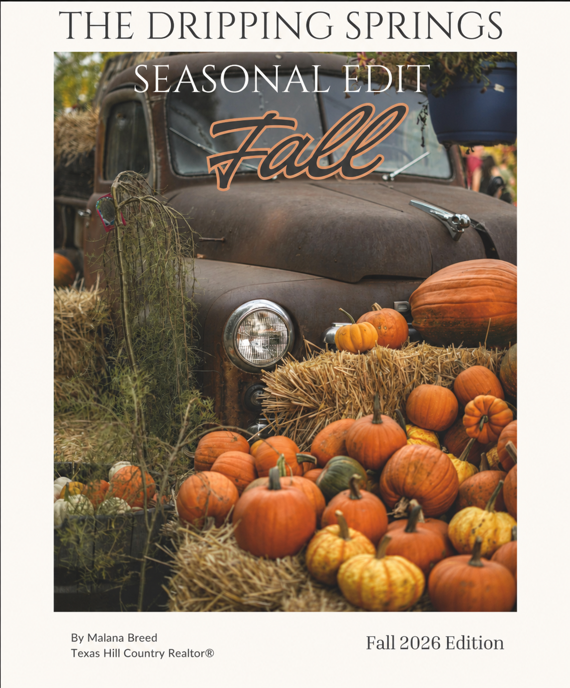 The Dripping Springs Seasonal Fall Guide by Malana Breed
