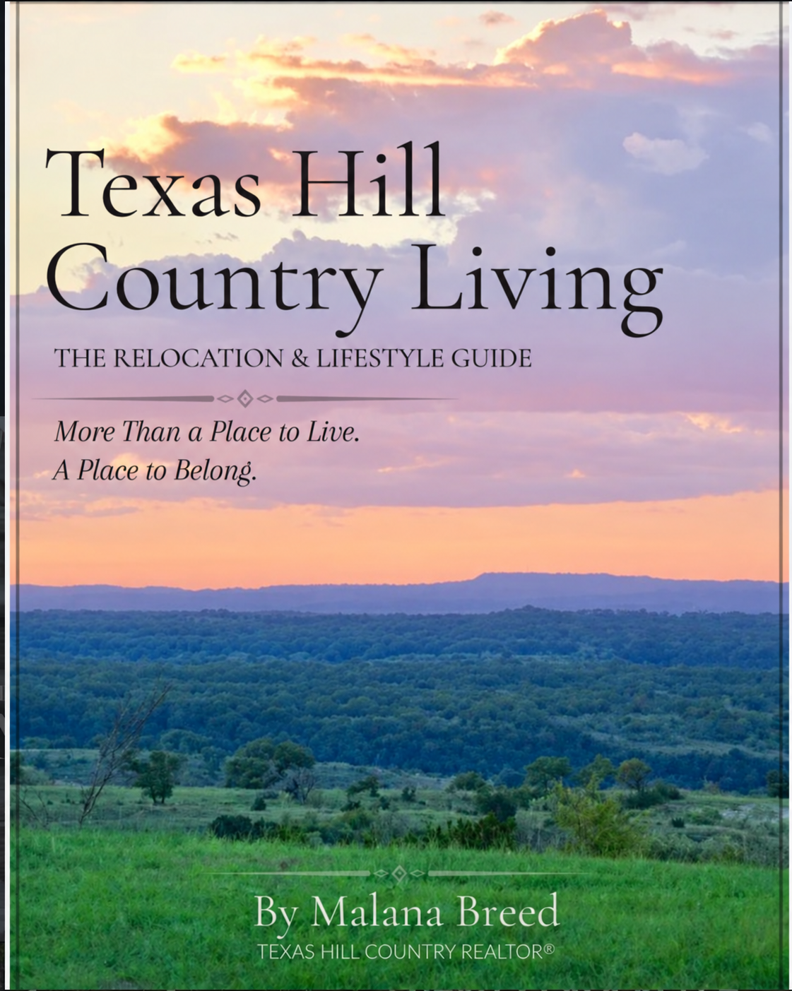 Texas Hill Country Living Relocation and Lifestyle Guide by Malana Breed